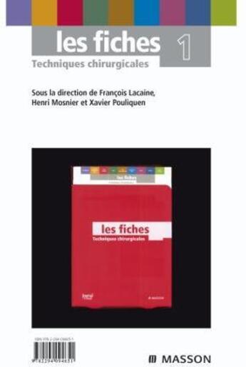 Couverture du livre « Les fiches techniques chirurgicales t.1 » de Lacaine/Mosnier aux éditions Elsevier-masson