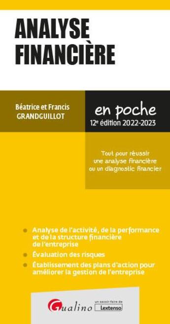 Couverture du livre « Analyse financière : tout pour reussir une analyse financière ou un diagnostic financier (12e édition) » de Beatrice Grandguillot et Francis Grandguillot aux éditions Gualino