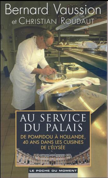 Couverture du livre « Au service du palais » de Bernard Vaussion aux éditions Le Poche Du Moment