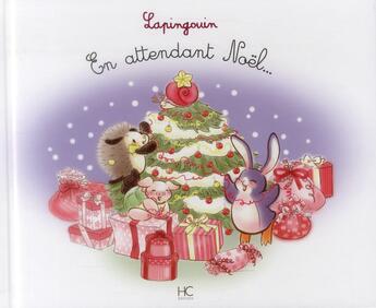 Couverture du livre « LAPINGOUIN Tome 8 : en attendant Noël... » de Carole-Anne Boisseau et Galaxie Vujanic et Masami Mizusawa aux éditions Herve Chopin