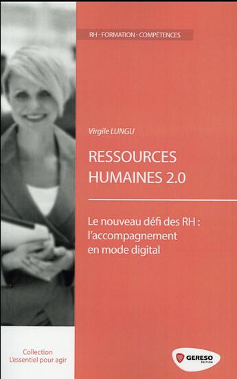 Couverture du livre « Ressources humaines 2.0 ; le nouveau défi des RH : l''accompagnement au changement en mode digital » de Virgile Lungu aux éditions Gereso