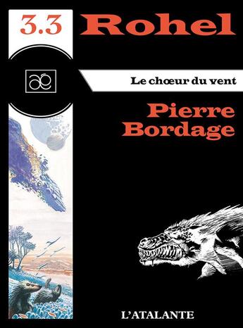 Couverture du livre « Rohel t.3.3 ; le choeur du vent » de Pierre Bordage aux éditions L'atalante