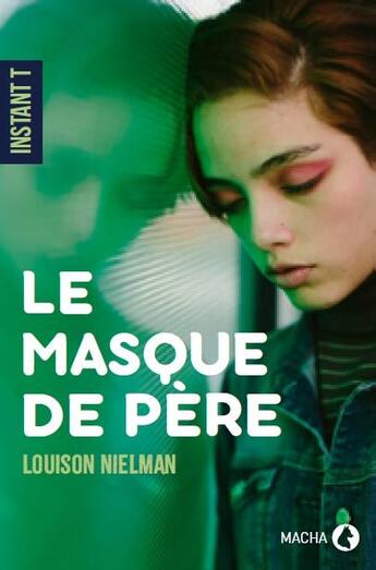 Couverture du livre « Le masque de père » de Louison Nielman aux éditions Macha Publishing