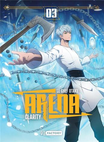 Couverture du livre « Arena Tome 3 » de Le Chef Otaku et Clarity aux éditions Vega Dupuis