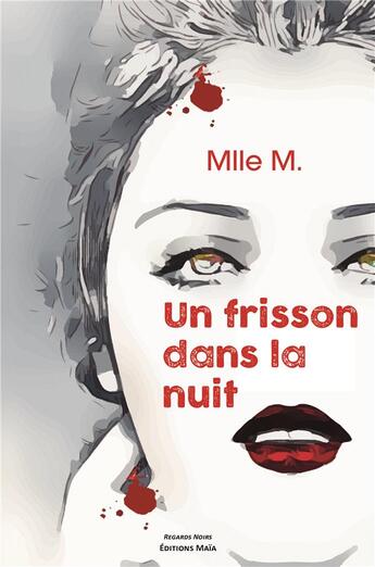 Couverture du livre « Un frisson dans la nuit » de Mlle M. aux éditions Editions Maia