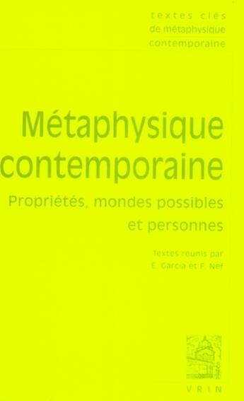 Couverture du livre « Métaphysique contemporaine : propriétés, mondes possibles et personne » de  aux éditions Vrin