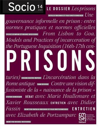 Couverture du livre « Socio, n° 14/2020 : Prisons » de Sylvie Ayimpam et Falk Bretschneider et Michel Bisa Kibul et Marie Houllemare et Elizabeth De Portzamparc aux éditions Maison Des Sciences De L'homme