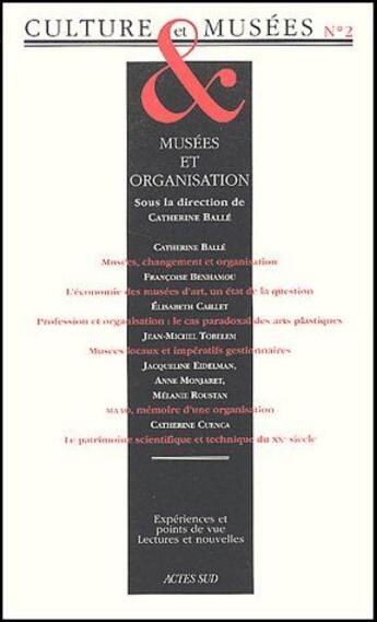 Couverture du livre « Culture et musées t.2 ; musées et organisation » de  aux éditions Actes Sud