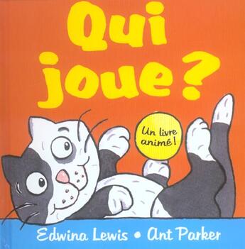 Couverture du livre « Qui Joue ? » de Ant Parker et Edwina Lewis aux éditions Milan