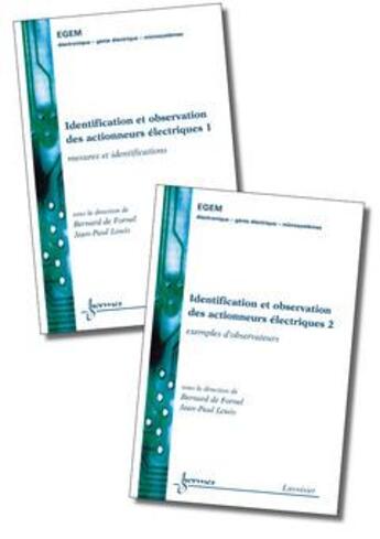 Couverture du livre « Identification et observation des actionneurs electriques (les 2 volumes) (traite egem, serie genie » de De Fornel Bernard aux éditions Hermes Science Publications