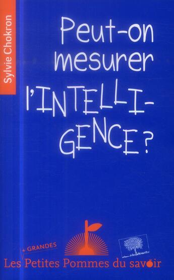 Couverture du livre « Peut-on mesurer l'intelligence ? » de Sylvie Chokron aux éditions Le Pommier