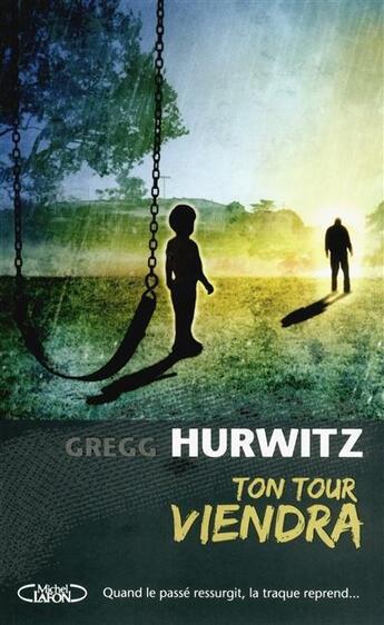 Couverture du livre « Ton tour viendra » de Gregg Hurwitz aux éditions Michel Lafon