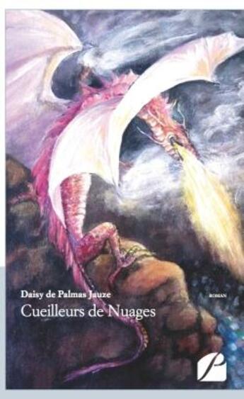 Couverture du livre « Cueilleurs de nuages » de Daisy De Palmas Jauze aux éditions Editions Du Panthéon