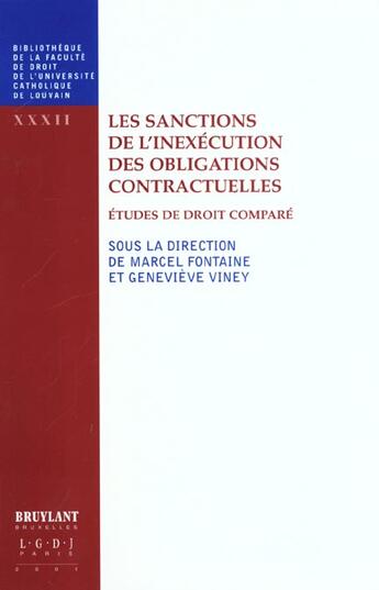 Couverture du livre « Les sanctions de l'inexecution des obligations contractuelles ; etudes de droit compare » de Marcel Fontaine et Genevieve Viney aux éditions Bruylant