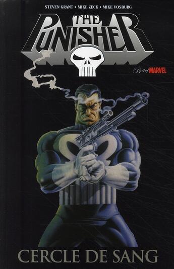 Couverture du livre « Punisher : cercle de sang » de Mike Zeck et Steven Grant et Mike Vosburg aux éditions Panini