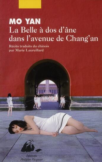 Couverture du livre « La belle à dos d'âne dans l'avenue de Chang'an » de Mo Yan aux éditions Picquier