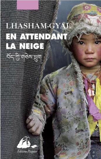 Couverture du livre « En attendant la neige » de Gyal Lhasham aux éditions Picquier