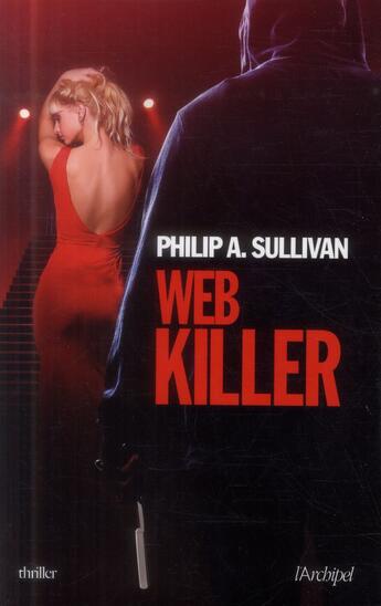 Couverture du livre « Web killer » de Philip A. Sullivan aux éditions Archipel