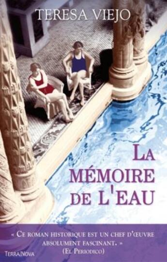 Couverture du livre « La mémoire de l'eau » de Teresa Viejo aux éditions Terra Nova