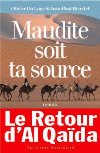 Couverture du livre « Maudite soit ta source » de Da Lage/Riondet aux éditions Michalon