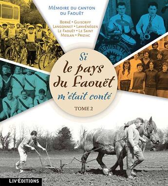 Couverture du livre « Si le pays du faouet m'etait conte (tome 2) » de Du Faouet Memoire aux éditions Liv'editions