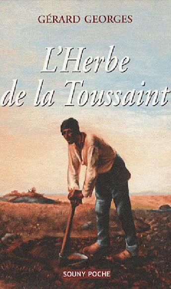 Couverture du livre « L'herbe de la Toussaint » de Gerard Georges aux éditions Lucien Souny