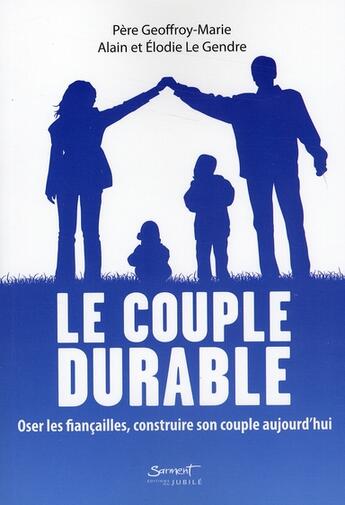 Couverture du livre « Le couple durable » de Geoffroy-Marie aux éditions Jubile