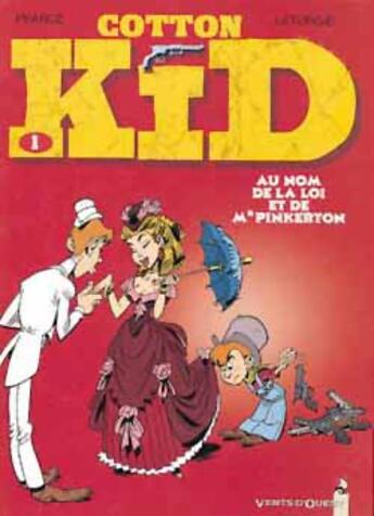 Couverture du livre « Cotton Kid Tome 1 ; au nom de la loi et de monsieur Pinkerton » de Leturgie et Pearce aux éditions Vents D'ouest