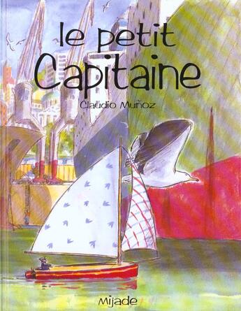 Couverture du livre « Petit capitaine (le) » de Munoz aux éditions Mijade