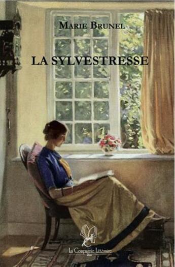 Couverture du livre « La sylvestresse » de Marie Brunel aux éditions La Compagnie Litteraire