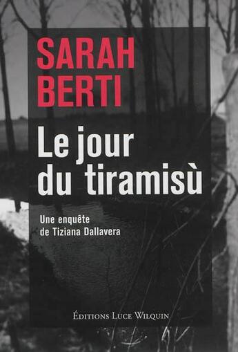 Couverture du livre « Le jour du tiramisu » de Berti S. aux éditions Luce Wilquin