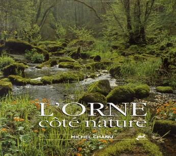 Couverture du livre « L'Orne côté nature » de Michel Chanu aux éditions Isoete