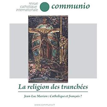 Couverture du livre « Revue Communio N.247 ; La Religion Des Tranchées » de Revue Communio aux éditions Communio