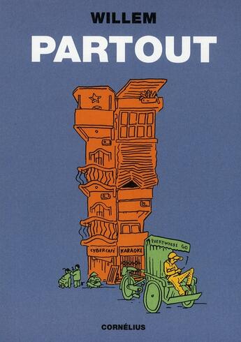 Couverture du livre « Partout » de Willem aux éditions Cornelius