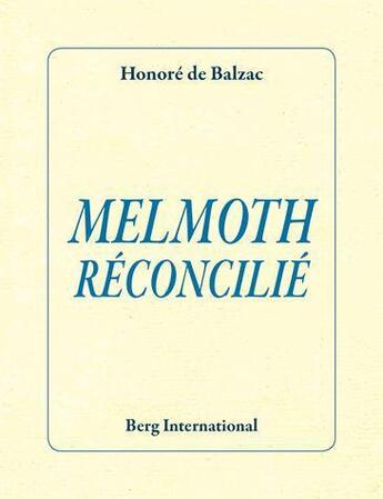 Couverture du livre « Melmoth reconcilie » de Honoré De Balzac aux éditions Berg International