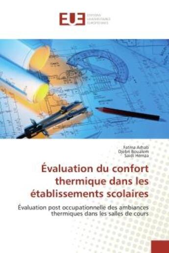 Couverture du livre « Evaluation du confort thermique dans les etablissements scolaires - evaluation post occupationnelle » de Arhab/Boualem/Hemza aux éditions Editions Universitaires Europeennes