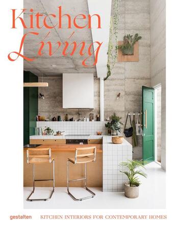 Couverture du livre « Kitchen living ; kitchen interiors for contemporary homes » de  aux éditions Dgv