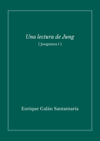 Couverture du livre « Una lectura de Jung » de Galan Enrique aux éditions Editorial Manuscritos