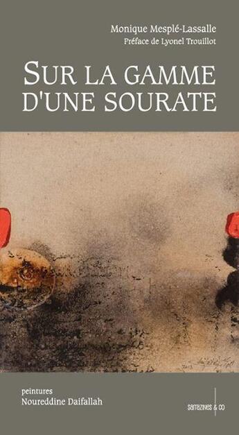 Couverture du livre « Sur la gamme d'une sourate » de Monique Mesple-Lassalle aux éditions Sarrazines & Co