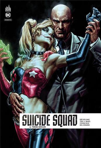 Couverture du livre « Suicide squad rebirth Tome 4 : terre brûlée » de Eddy Barrows et Rob Williams et John Romita Jr aux éditions Urban Comics