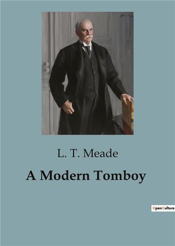 Couverture du livre « A Modern Tomboy » de L. T. Meade aux éditions Culturea