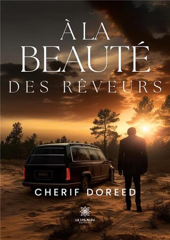 Couverture du livre « À la beauté des rêveurs » de Cherif Doreed aux éditions Le Lys Bleu