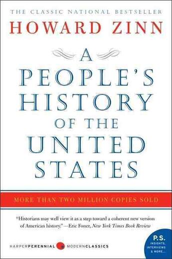 Couverture du livre « A PEOPLE''S HISTORY OF THE UNITED STATES : 1492-PRESENT » de Howard Zinn aux éditions Harper Perennial Usa