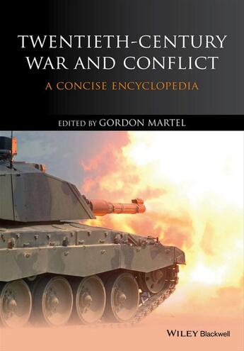 Couverture du livre « Twentieth-Century War and Conflict » de Gordon Martel aux éditions Wiley-blackwell