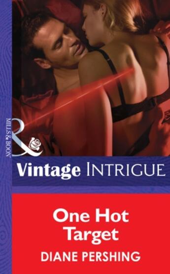 Couverture du livre « One Hot Target (Mills & Boon Intrigue) » de Diane Pershing aux éditions Mills & Boon Series