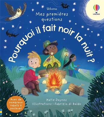 Couverture du livre « MES PREMIERES QUESTIONS ; pourquoi il fait noir la nuit » de Katie Daynes et Fabrizio Di Baldo aux éditions Usborne