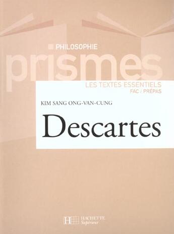 Couverture du livre « Descartes » de Ong Van Cung Kim San aux éditions Hachette Education