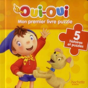 Couverture du livre « Oui-Oui ; mon premier livre-puzzle » de  aux éditions Hachette Jeunesse