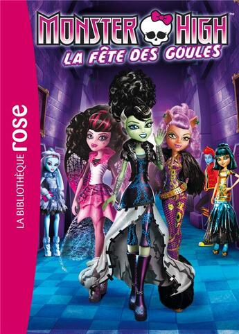 Couverture du livre « Monster high t.1 ; la fête des goules » de  aux éditions Hachette Jeunesse