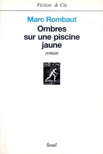 Couverture du livre « Ombres sur une piscine jaune » de Marc Rombaut aux éditions Seuil